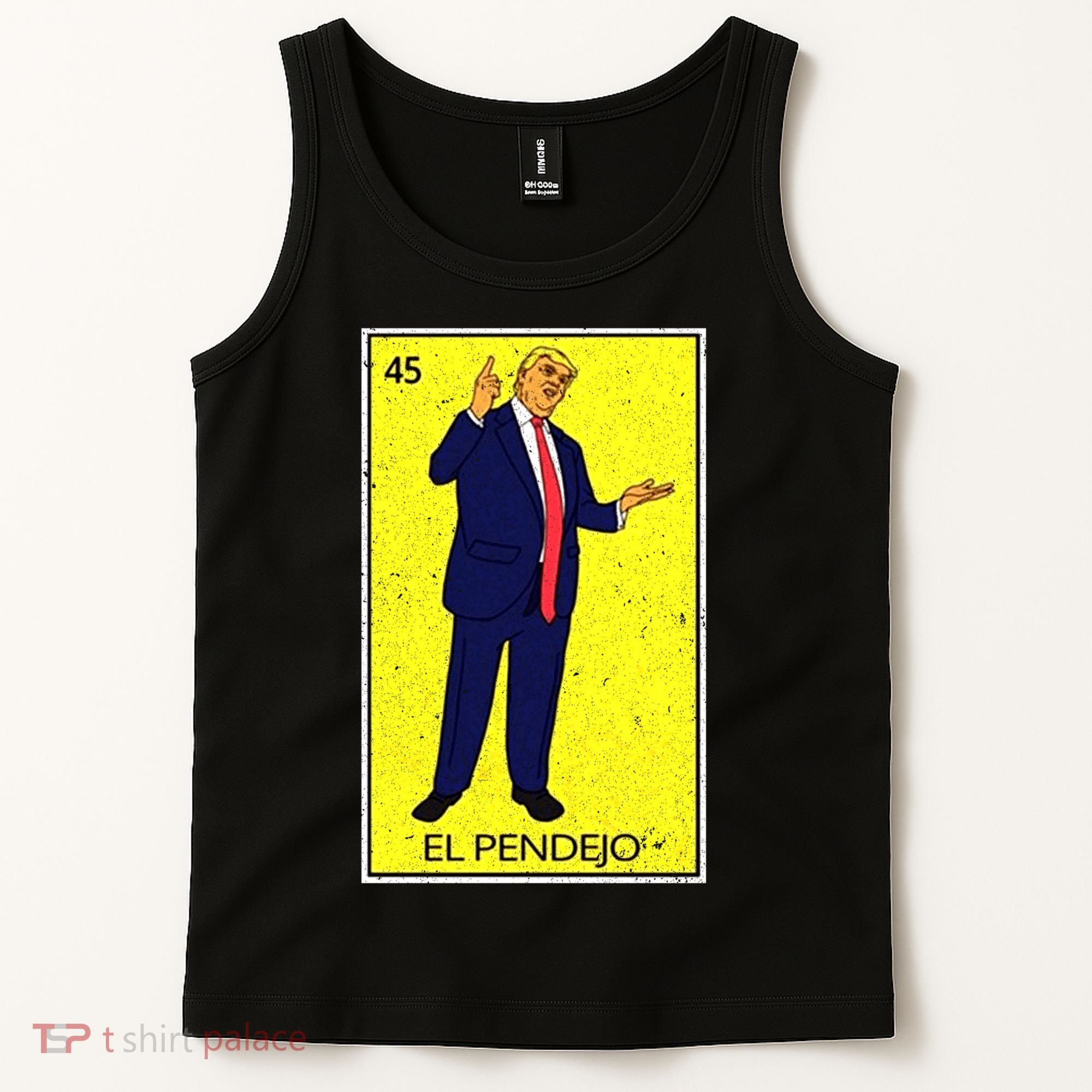 Donald Trump El Pendejo Tank Top
