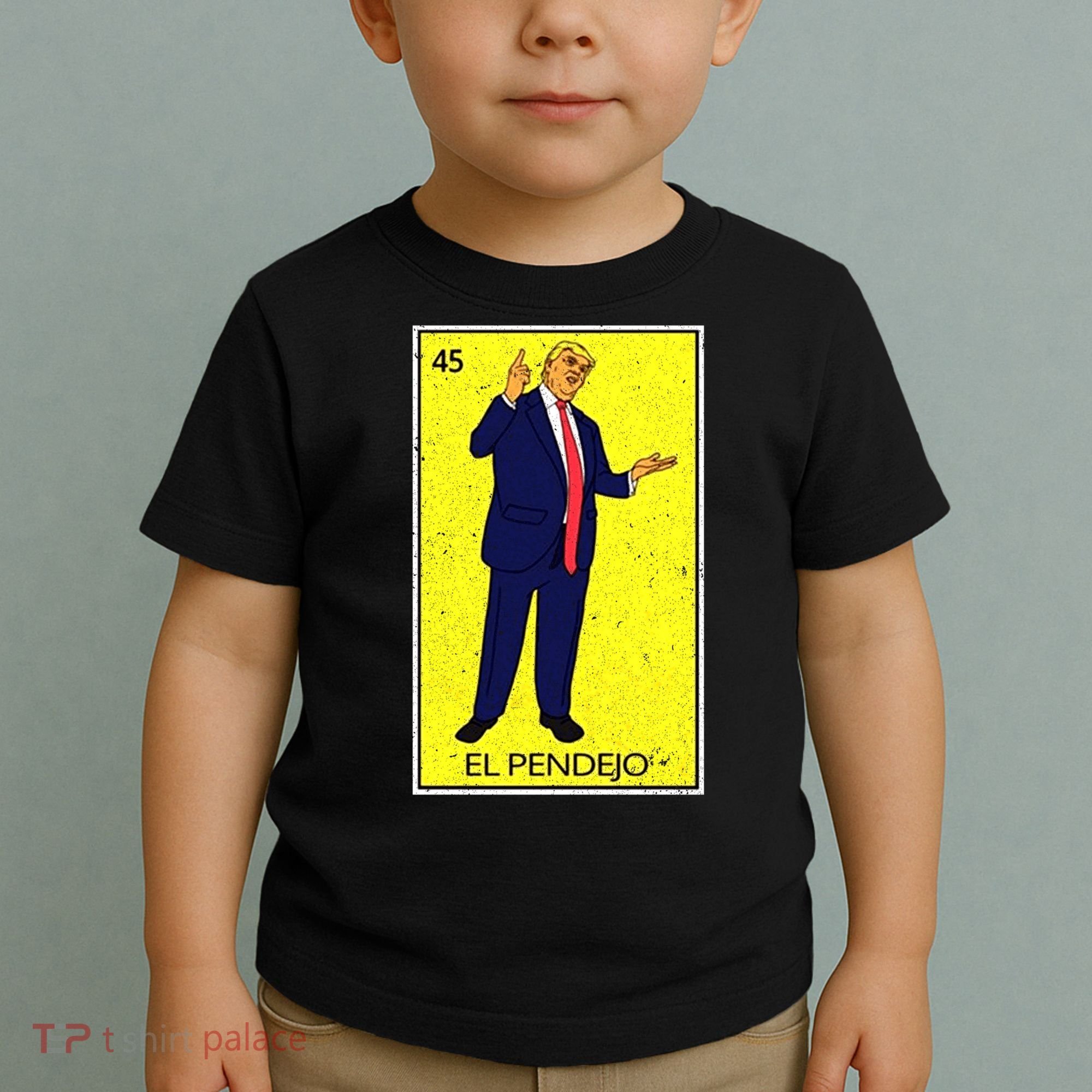 Donald Trump El Pendejo Toddler T-Shirt