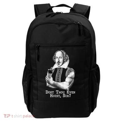 Dost Thou Even Hoist Sir Backpack