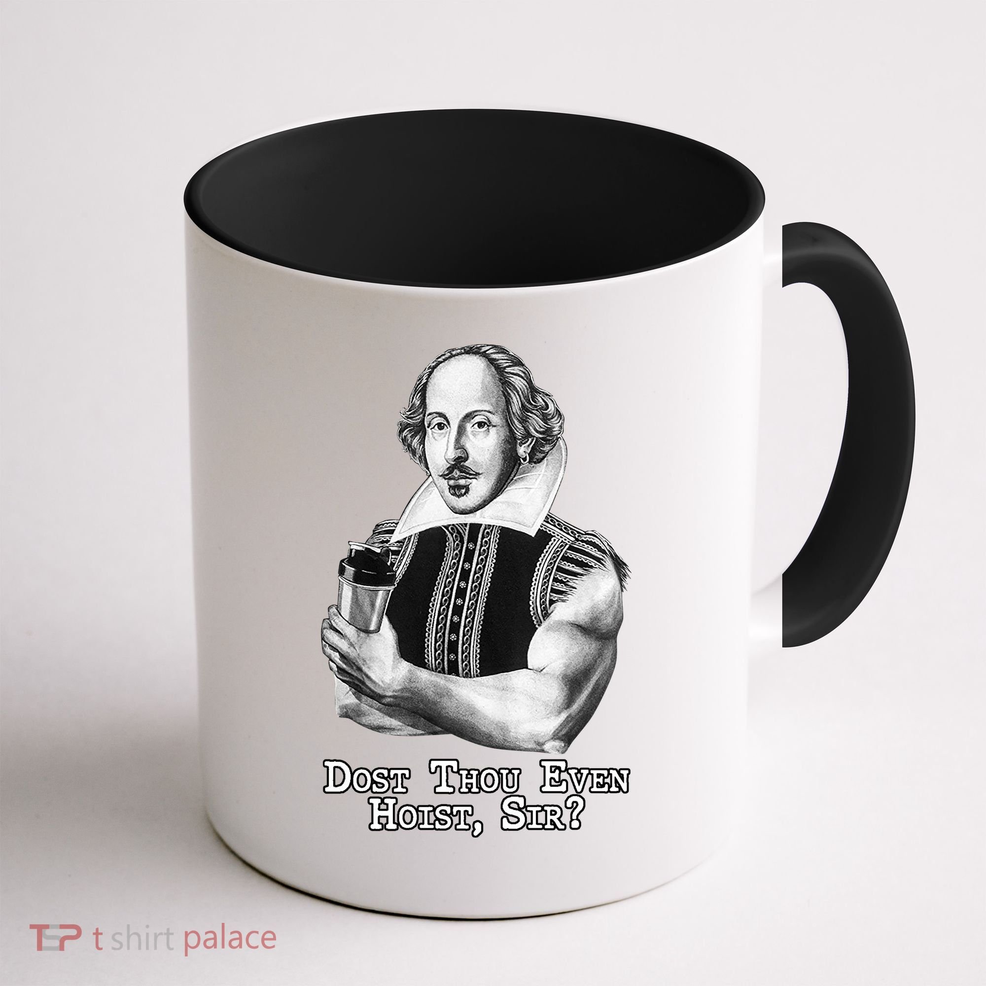 Dost Thou Even Hoist Sir Coffee Mug
