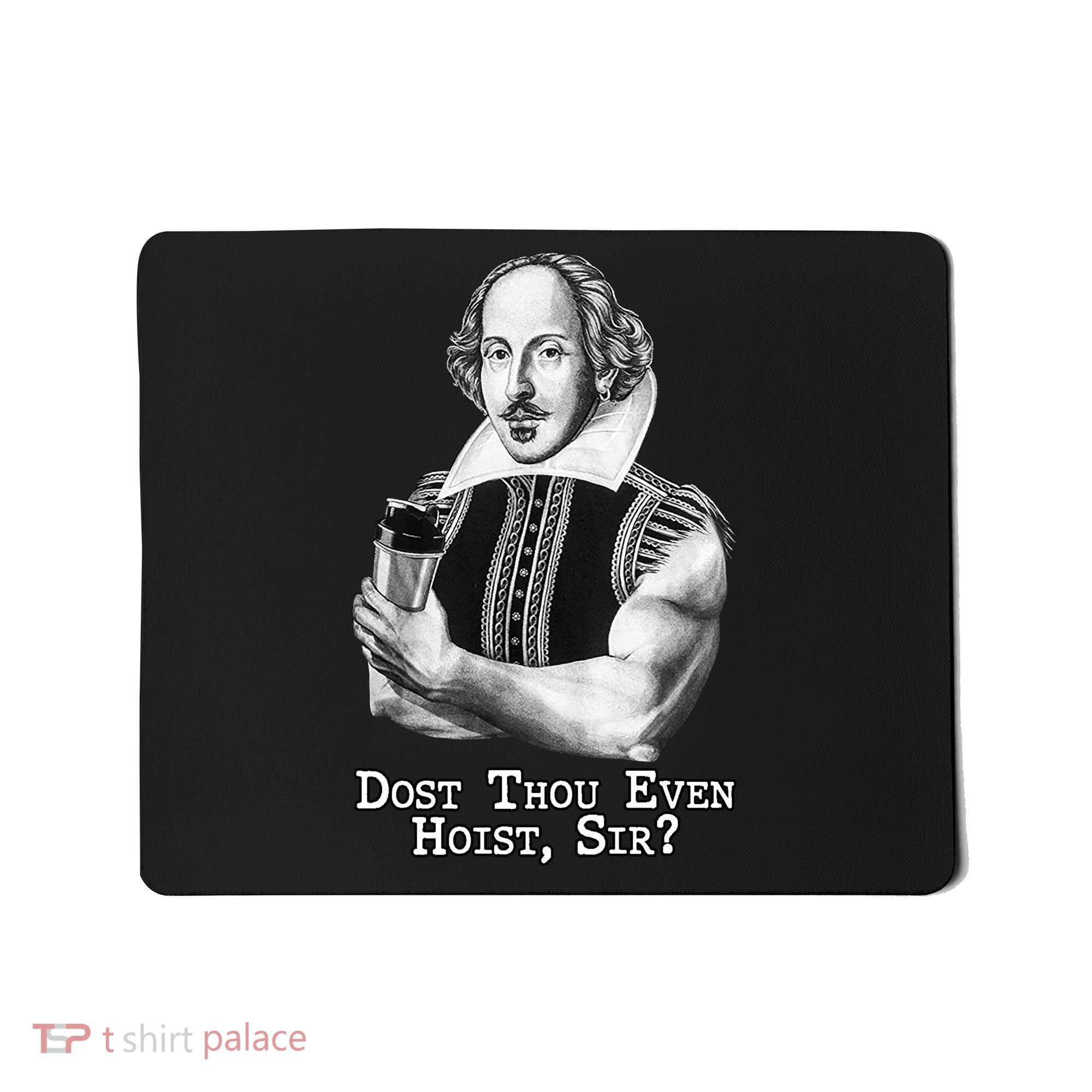 Dost Thou Even Hoist Sir Mousepad