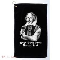 Dost Thou Even Hoist Sir Golf Towel thumb 0