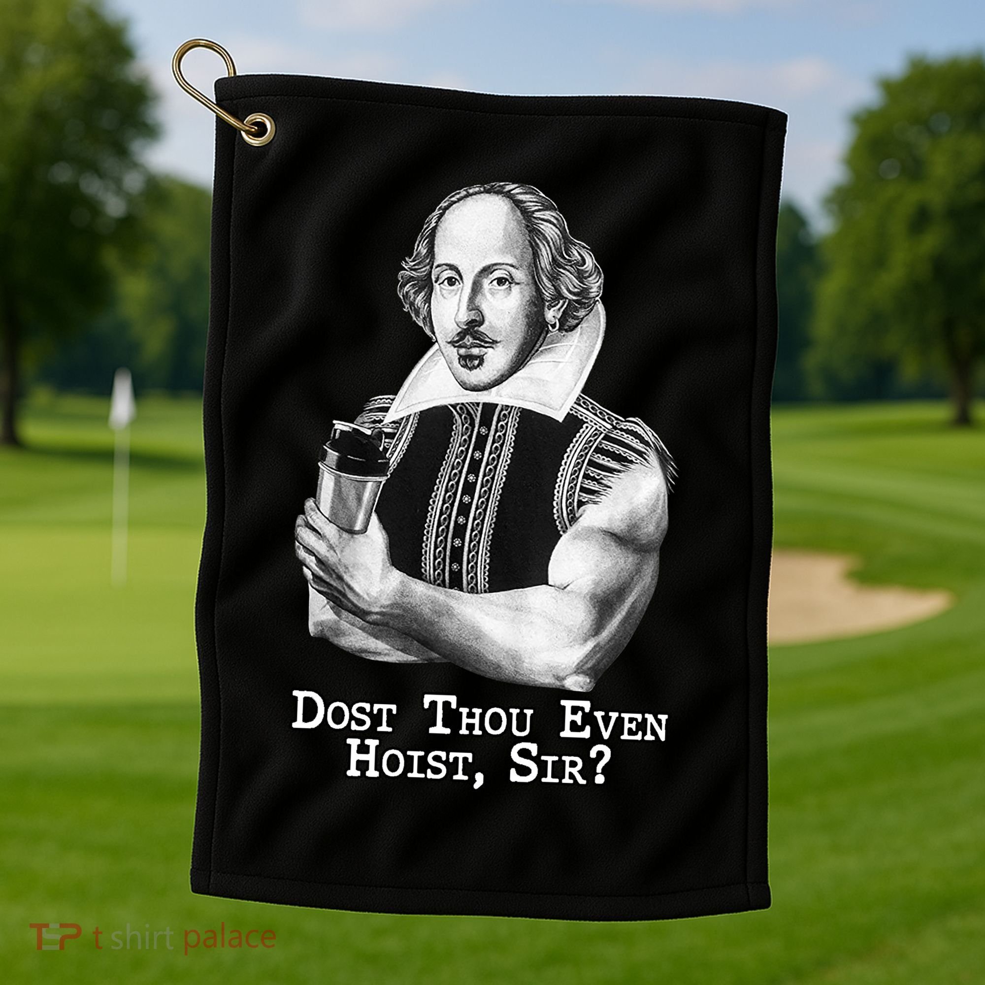 Dost Thou Even Hoist Sir Golf Towel
