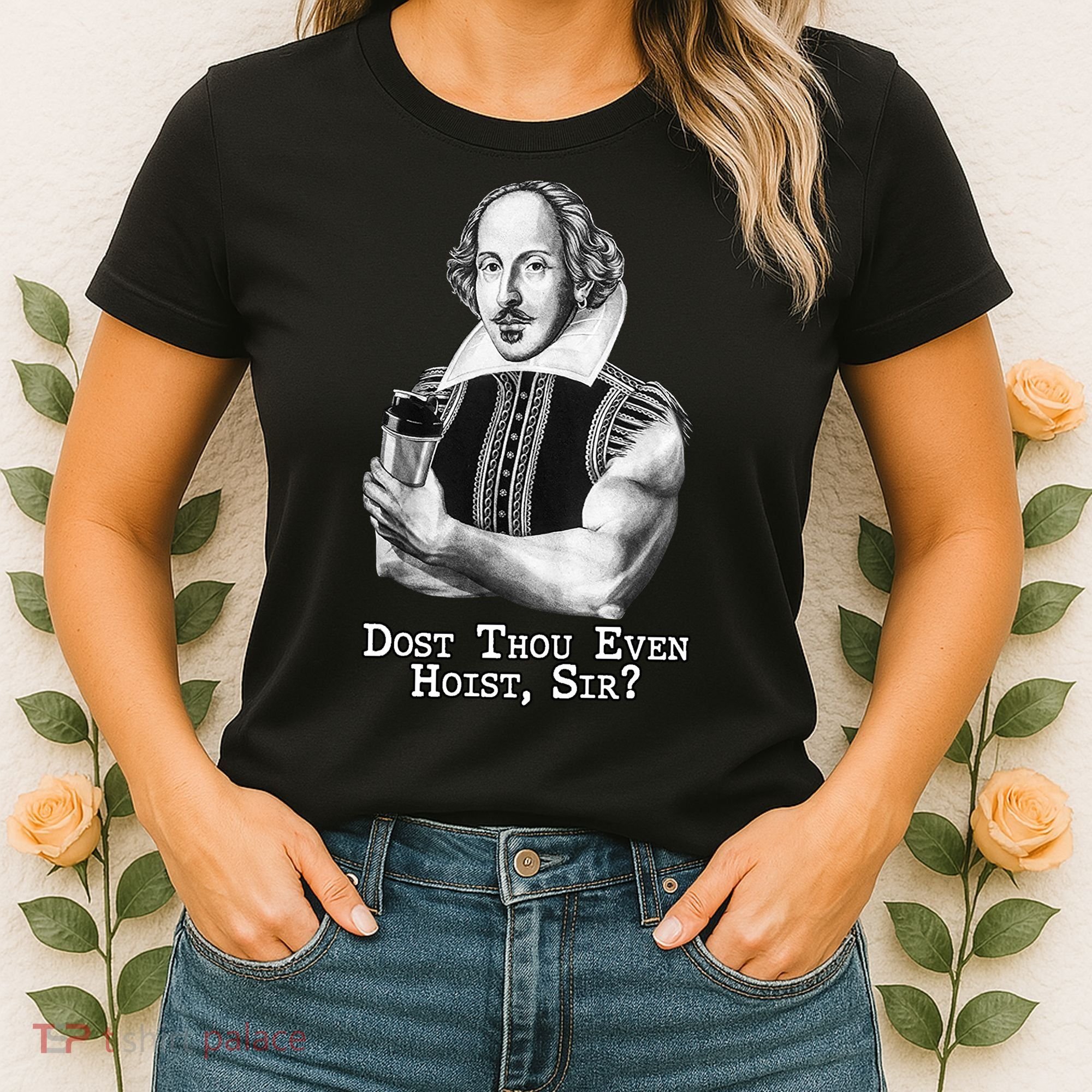 Dost Thou Even Hoist Sir Women's T-Shirt