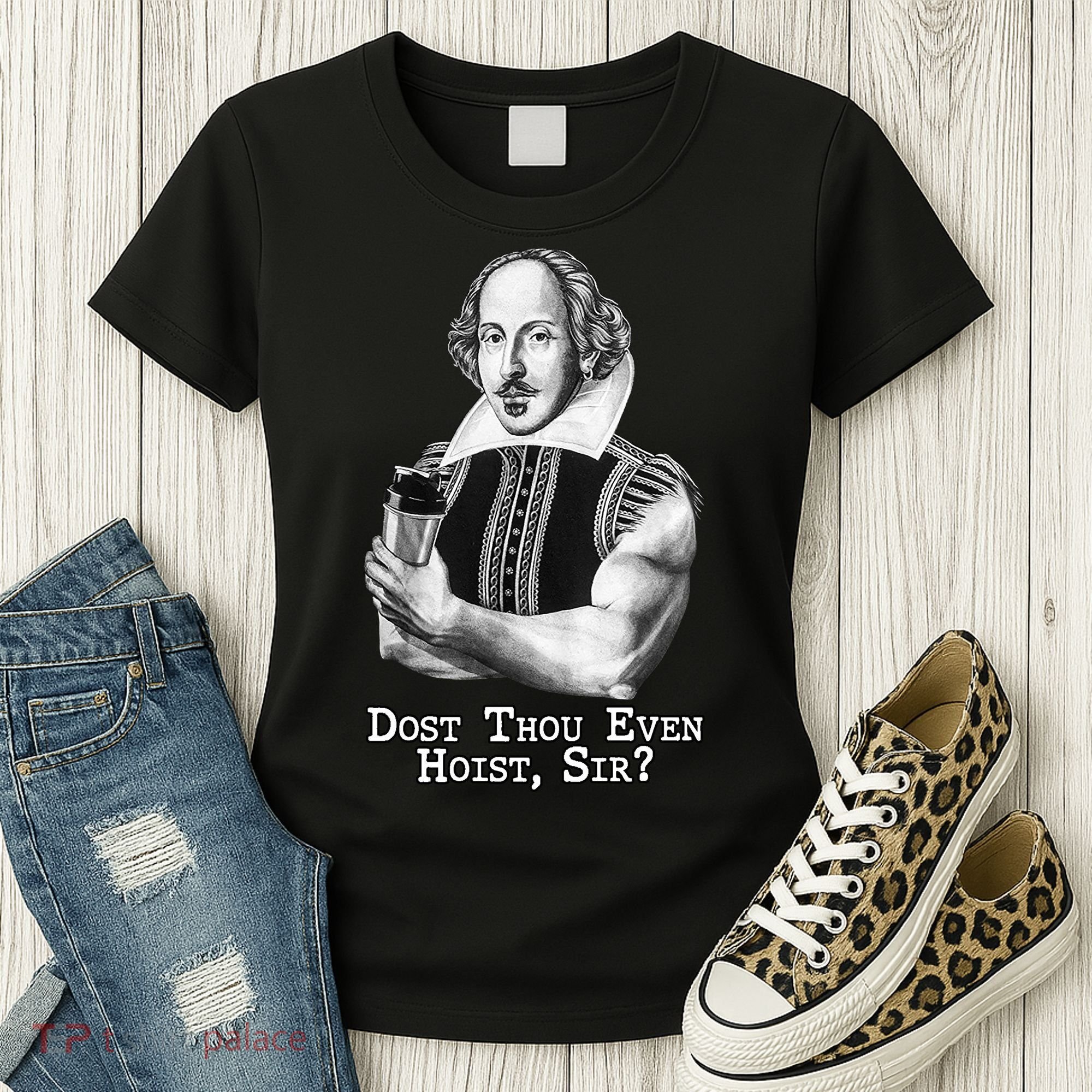 Dost Thou Even Hoist Sir Women's T-Shirt