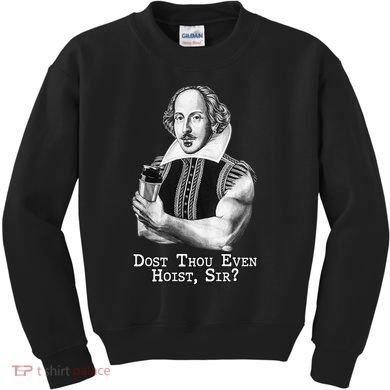 Dost Thou Even Hoist Sir Kids Sweatshirt