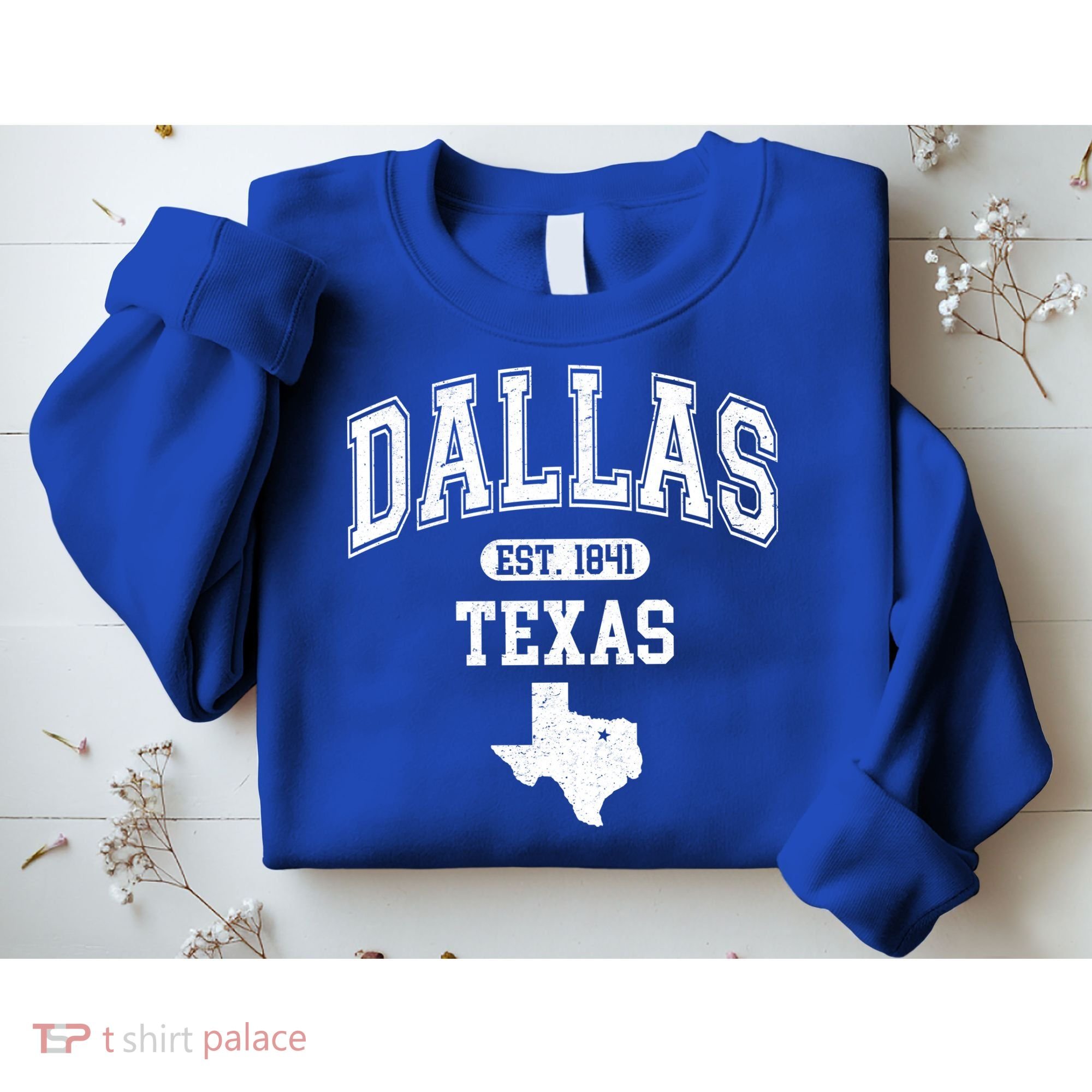 Dallas Texas Est 1841 Varsity Sweatshirt