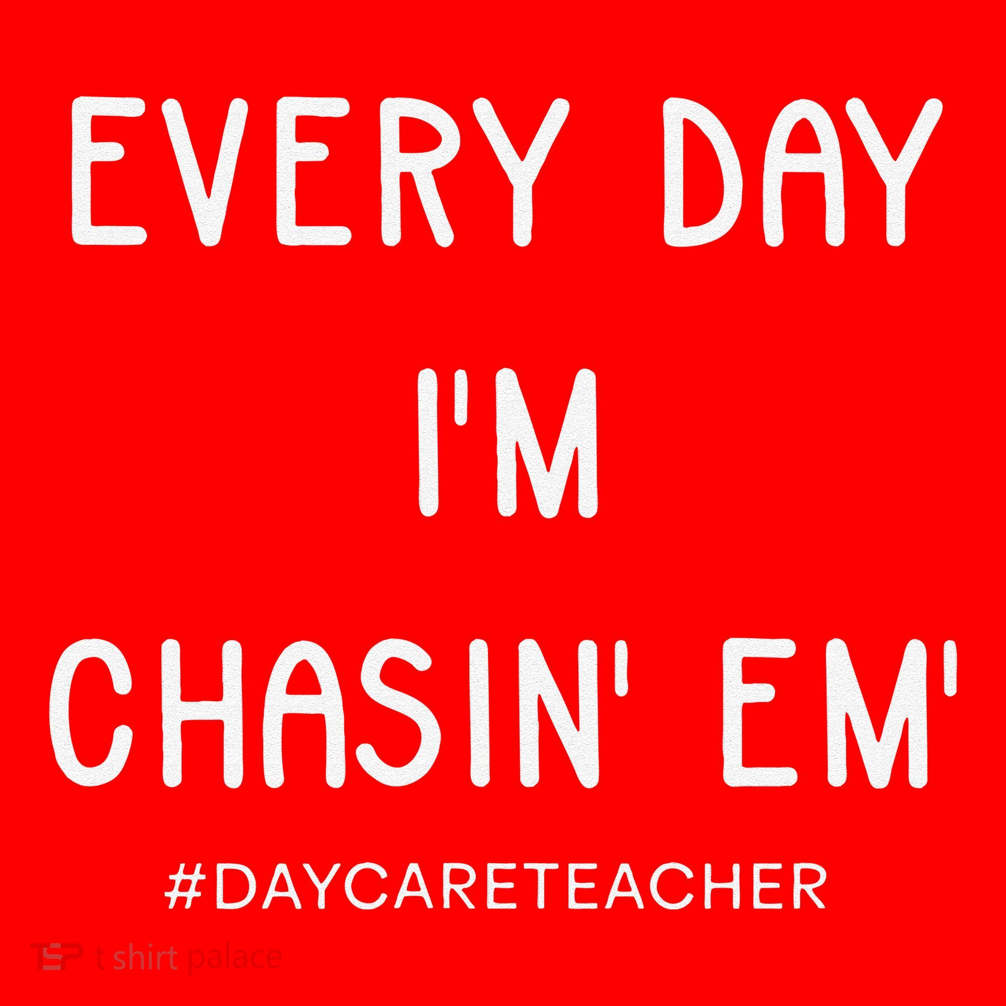 Daycare Teacher Every Day I'm Chasin Em Santa Hat
