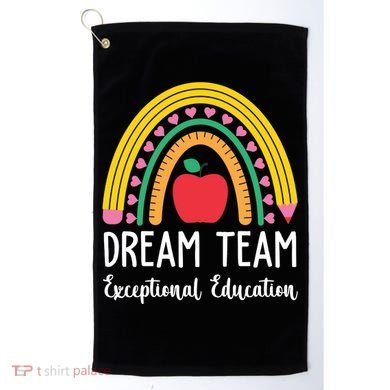 Dream Team Exceptional Education Gift For Teacher Golf Towel