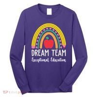 Dream Team Exceptional Education Gift For Teacher Long Sleeve Shirt thumb 0