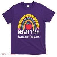 Dream Team Exceptional Education Gift For Teacher T-Shirt thumb 0