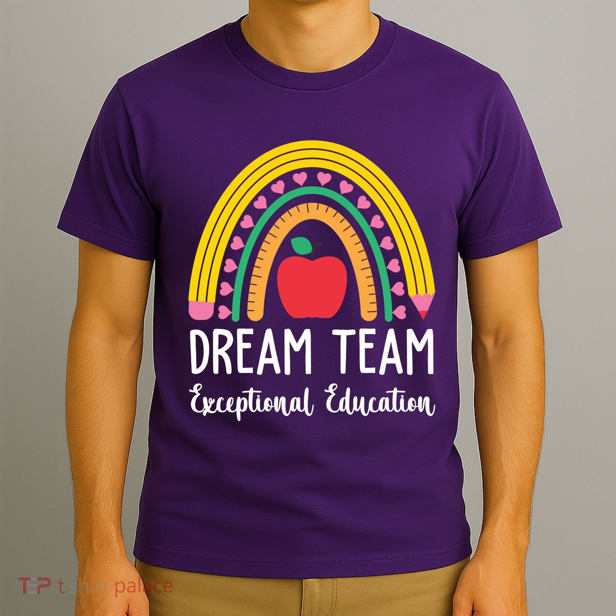 Dream Team Exceptional Education Gift For Teacher T-Shirt