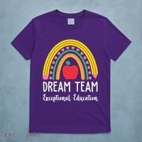 Dream Team Exceptional Education Gift For Teacher T-Shirt thumb 5