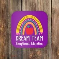 Dream Team Exceptional Education Gift For Teacher Coaster thumb 0