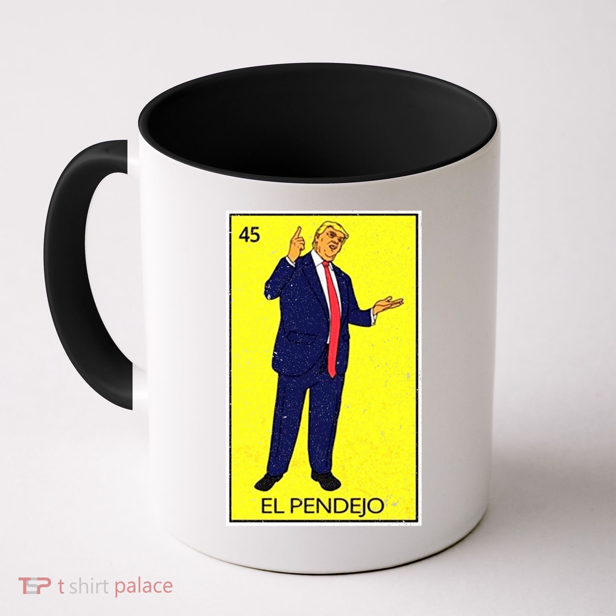 Donald Trump El Pendejo Coffee Mug