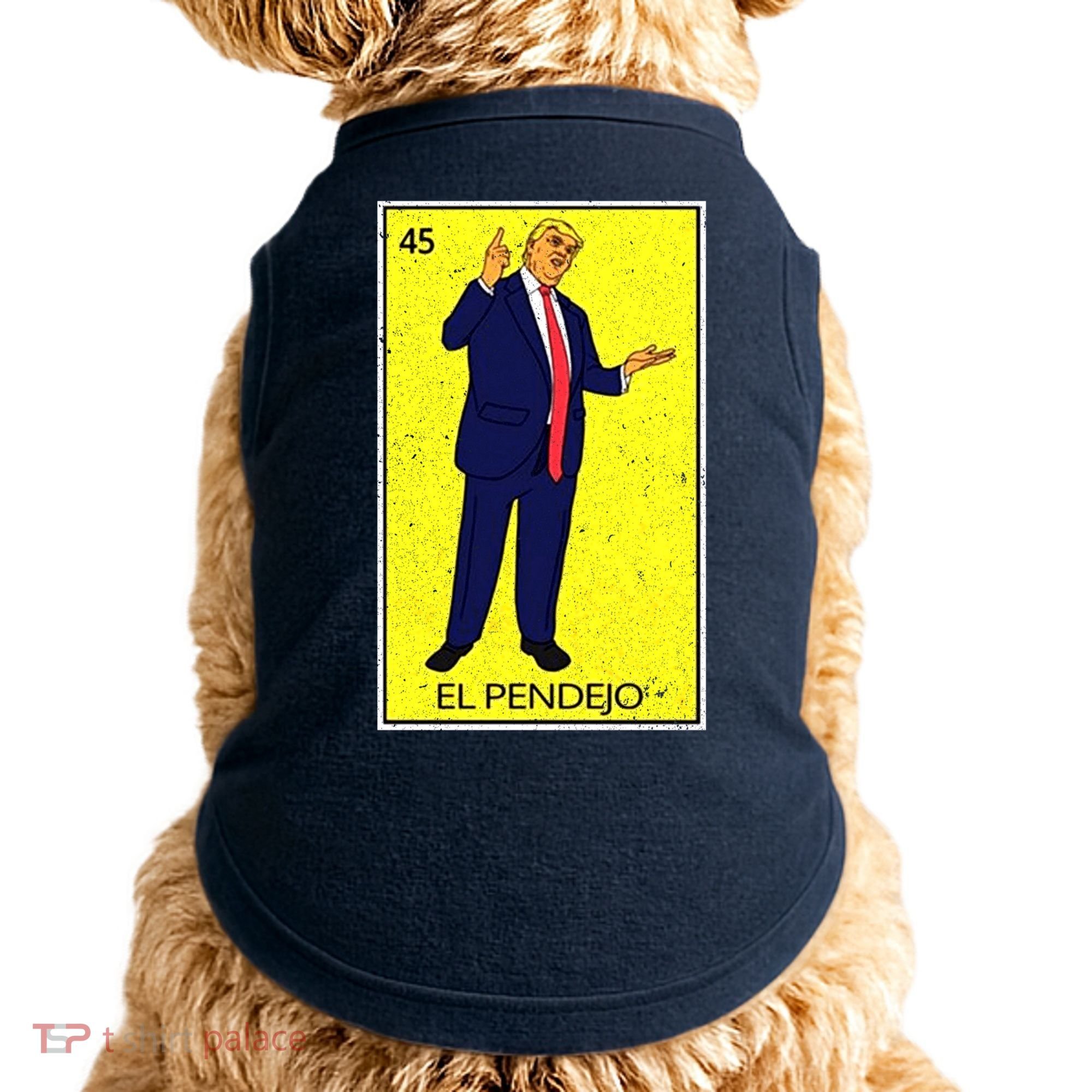 Donald Trump El Pendejo Doggie Tank