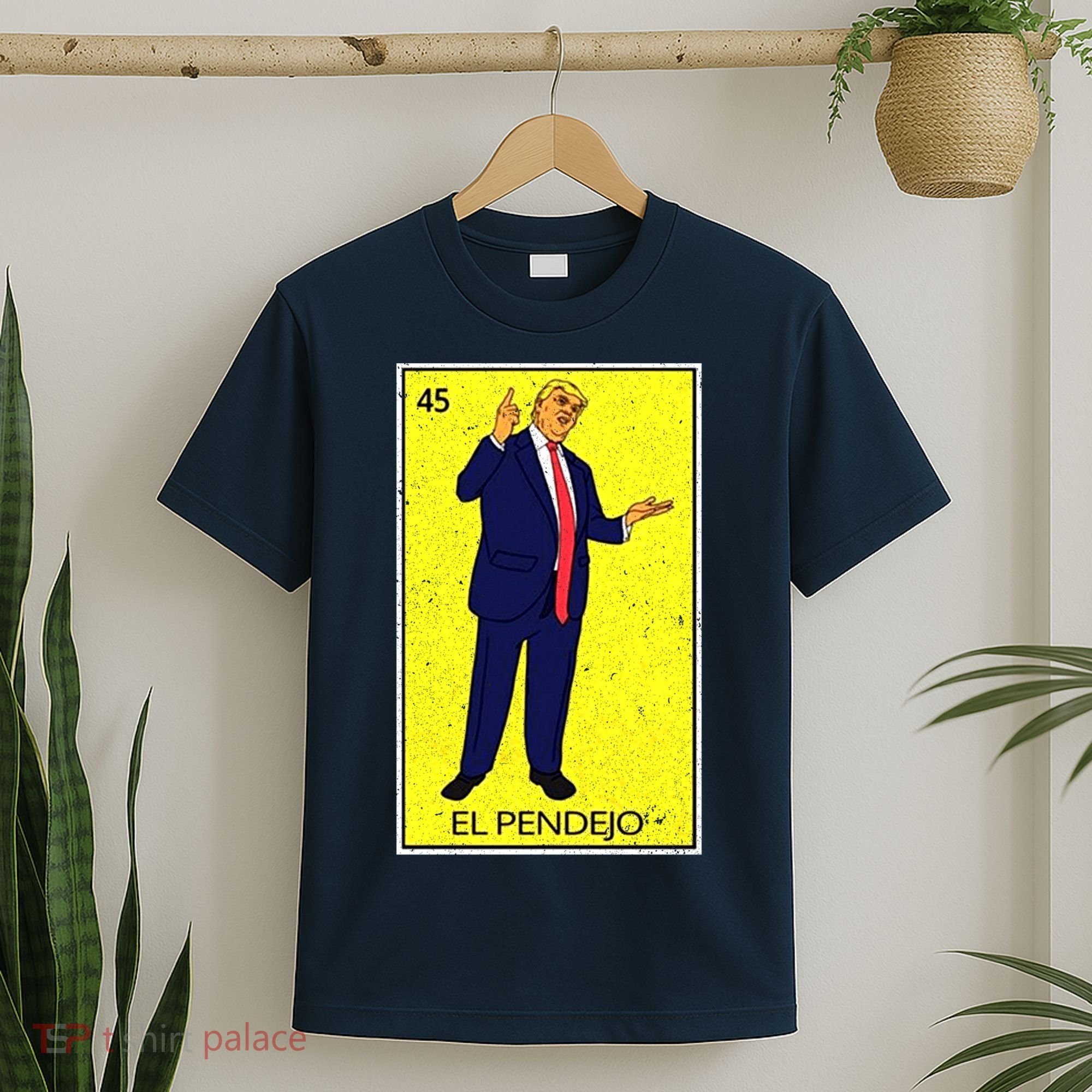 Donald Trump El Pendejo T-Shirt