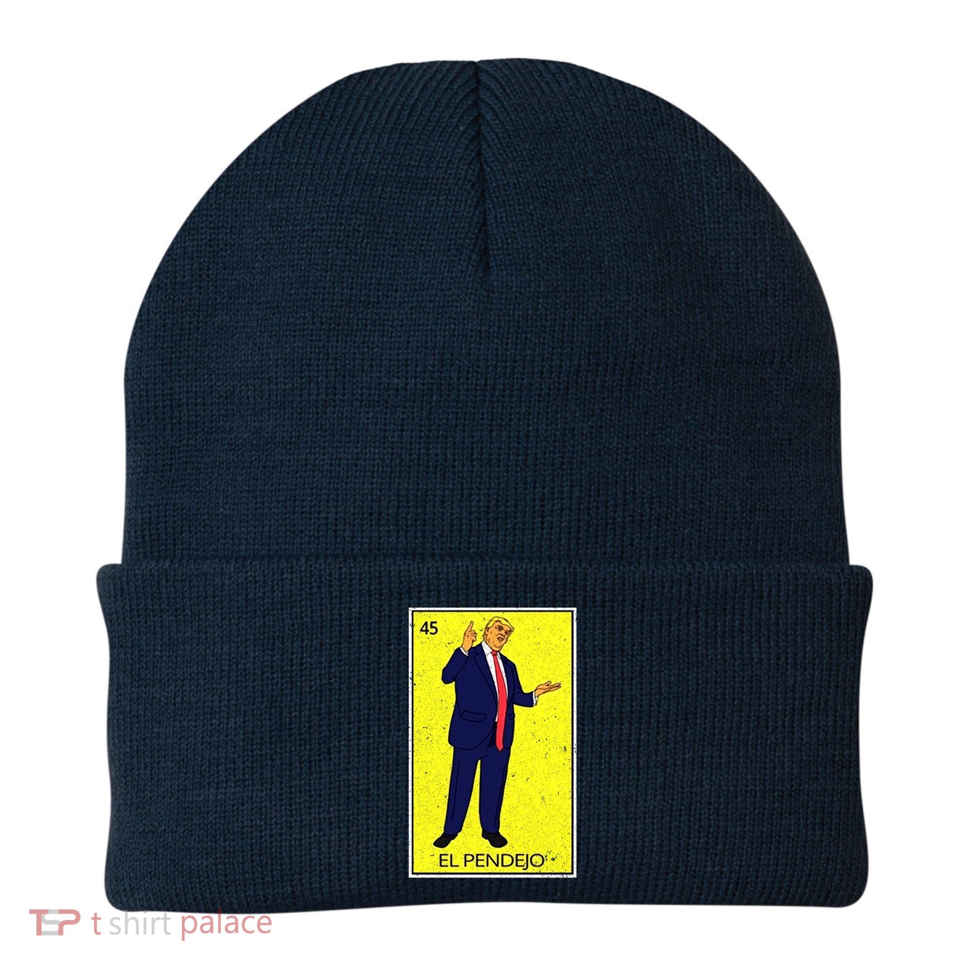 Donald Trump El Pendejo Beanie