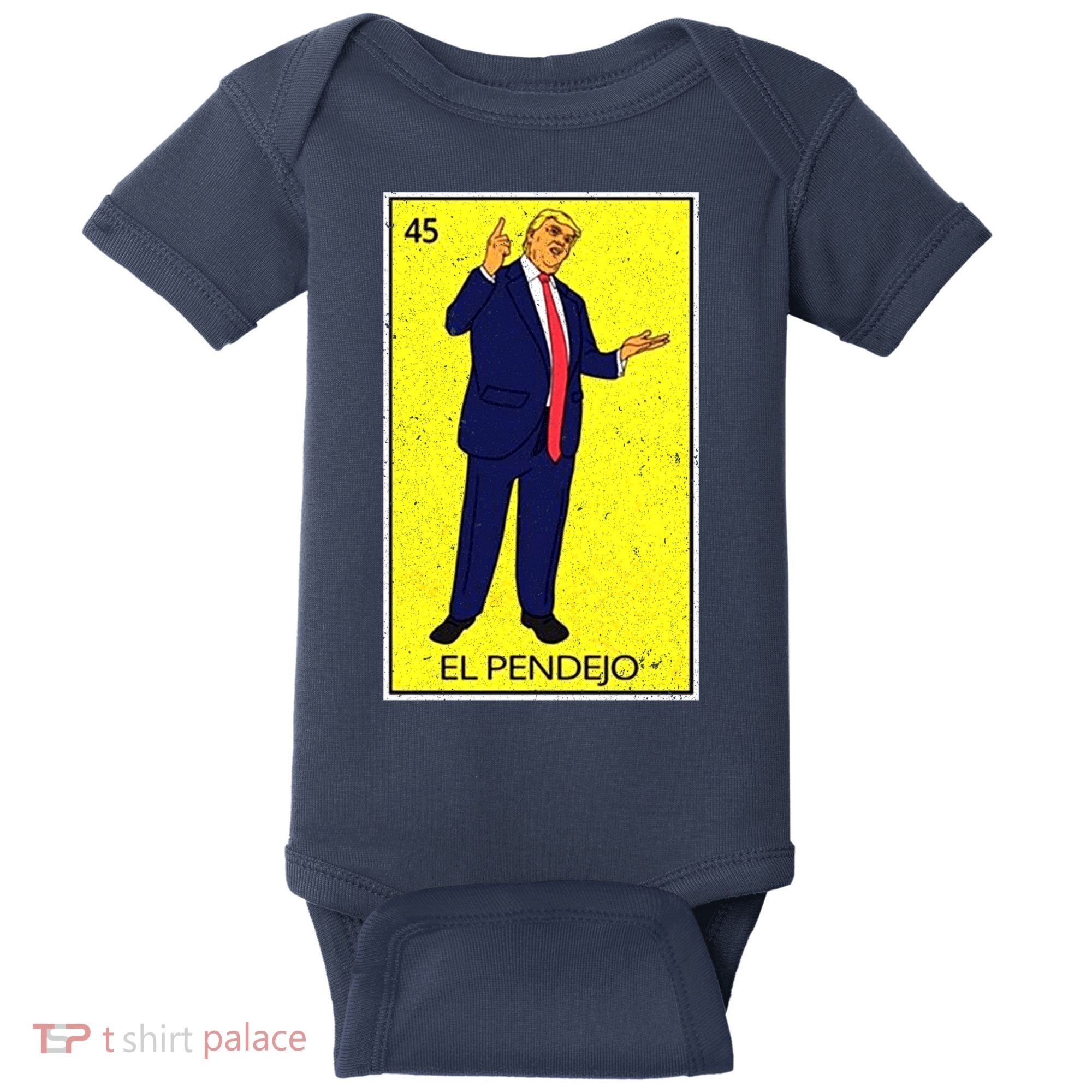 Donald Trump El Pendejo Baby Bodysuit