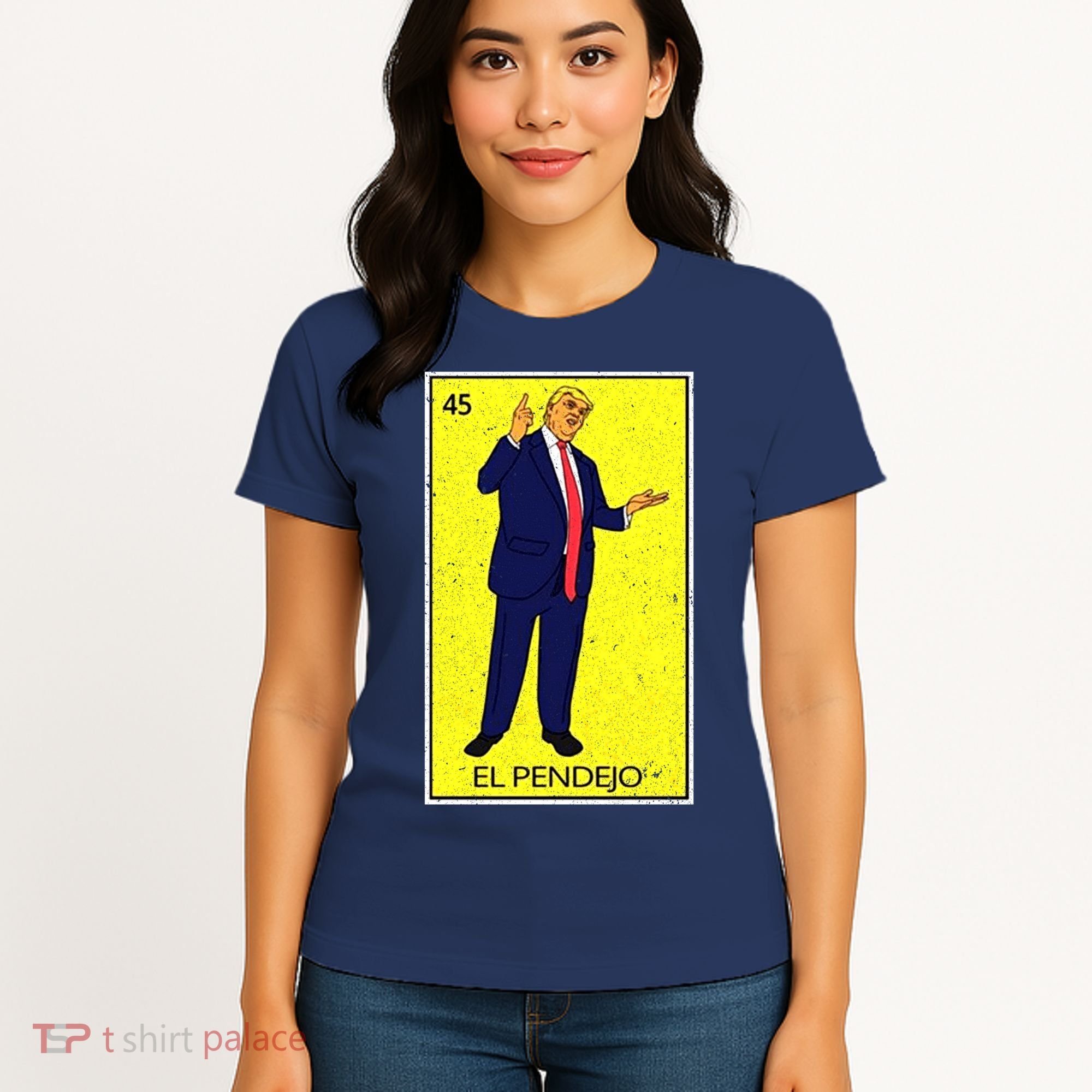 Donald Trump El Pendejo Women's T-Shirt
