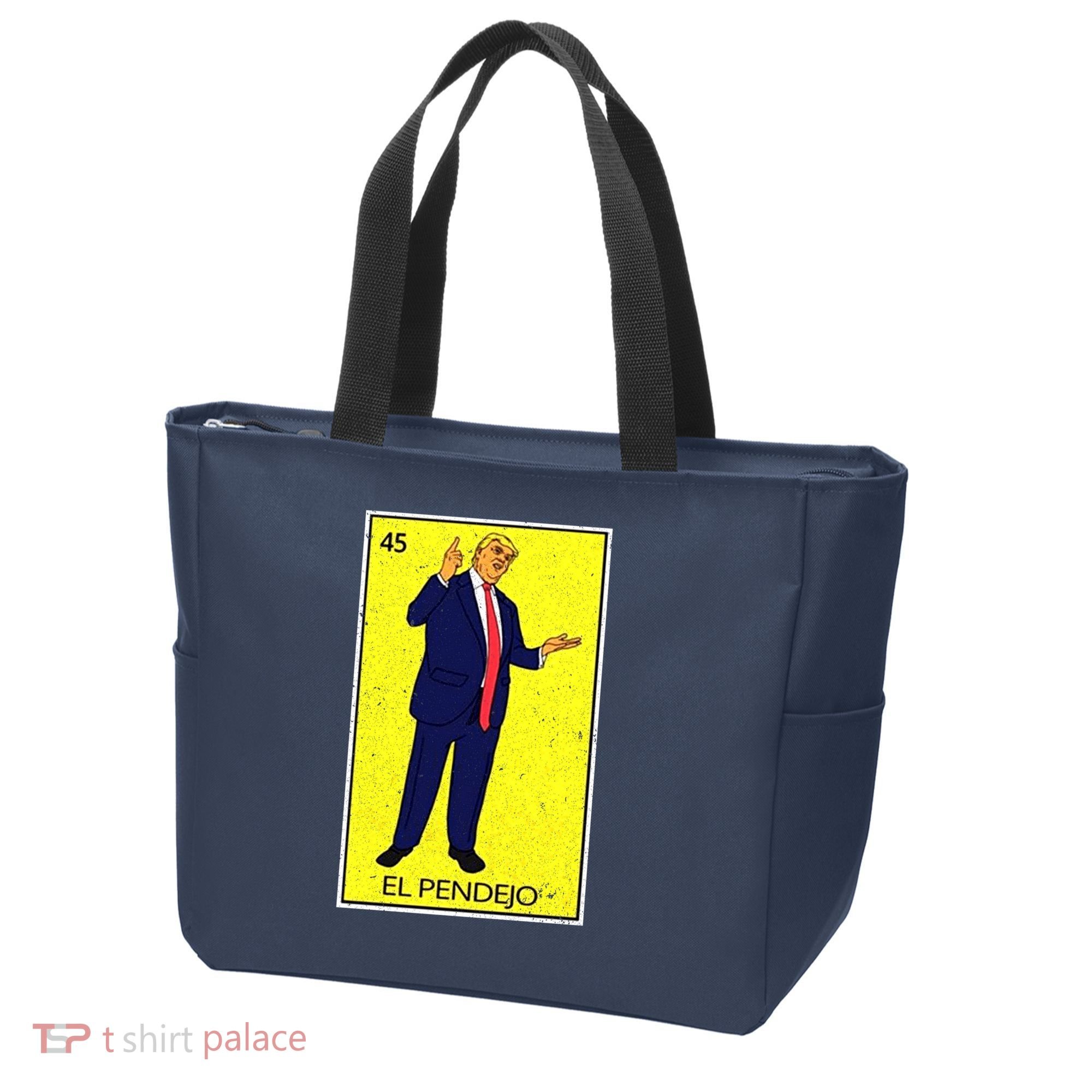 Donald Trump El Pendejo Tote Bag