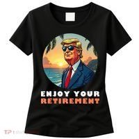 Donald Trump Enjoy Your Retirement Retiree Retired Trump Women's T-Shirt thumb 0