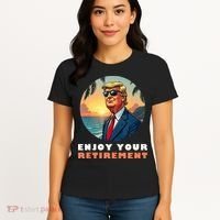 Donald Trump Enjoy Your Retirement Retiree Retired Trump Women's T-Shirt thumb 4