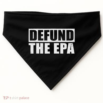 Defund The Epa Funny Meme USA-Made Doggie Bandana