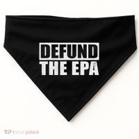 Defund The Epa Funny Meme USA-Made Doggie Bandana thumb 0