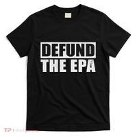 Defund The Epa Funny Meme T-Shirt thumb 0