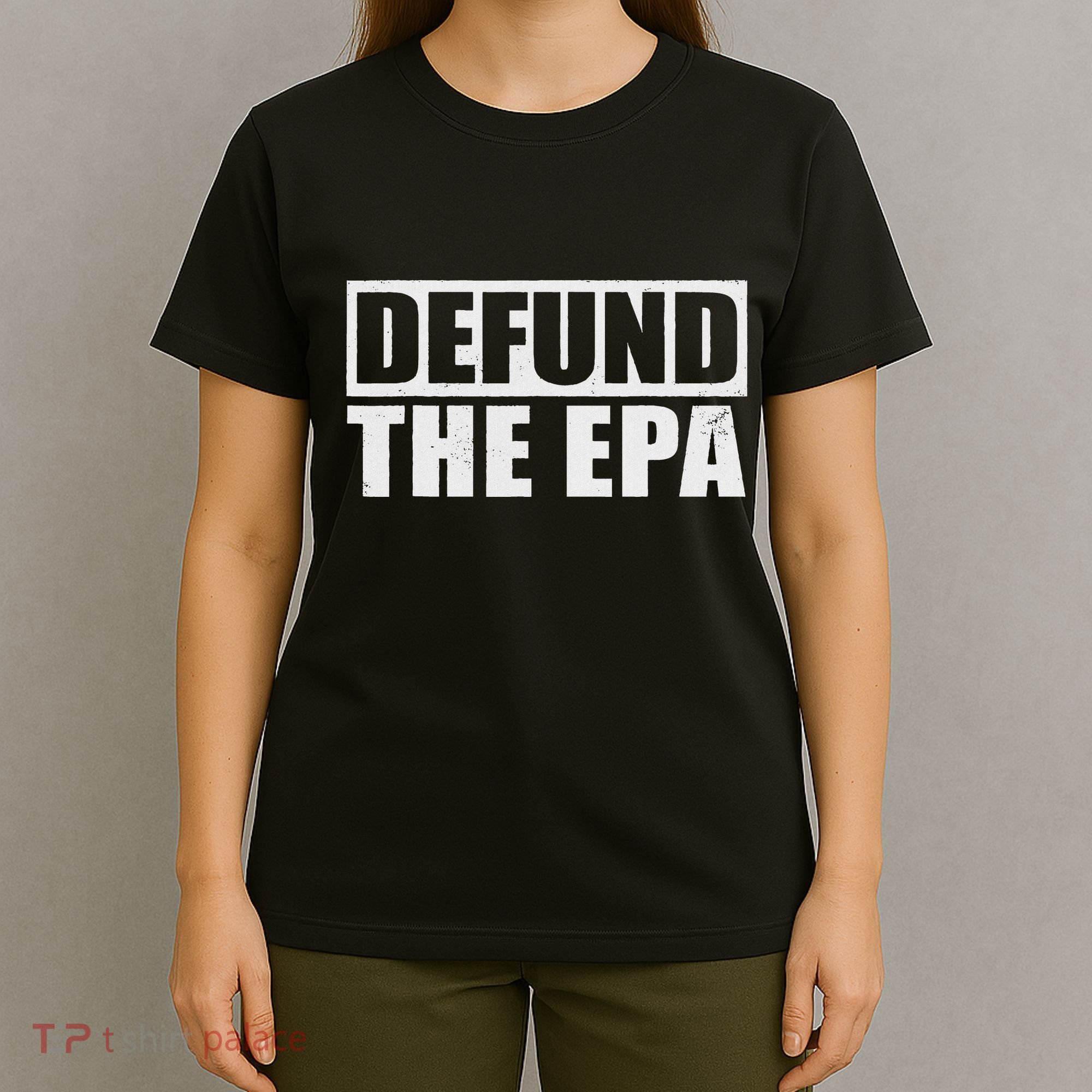 Defund The Epa Funny Meme T-Shirt