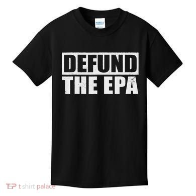 Defund The Epa Funny Meme Kids T-Shirt