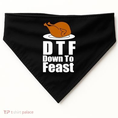 DTF Down To Feast Funny Thanksgiving USA-Made Doggie Bandana