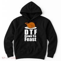 DTF Down To Feast Funny Thanksgiving Hoodie thumb 0