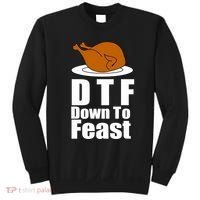 DTF Down To Feast Funny Thanksgiving Sweatshirt thumb 0