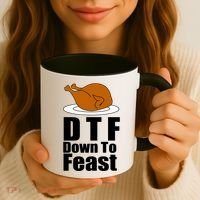 DTF Down To Feast Funny Thanksgiving Coffee Mug thumb 3