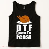 DTF Down To Feast Funny Thanksgiving Tank Top thumb 2