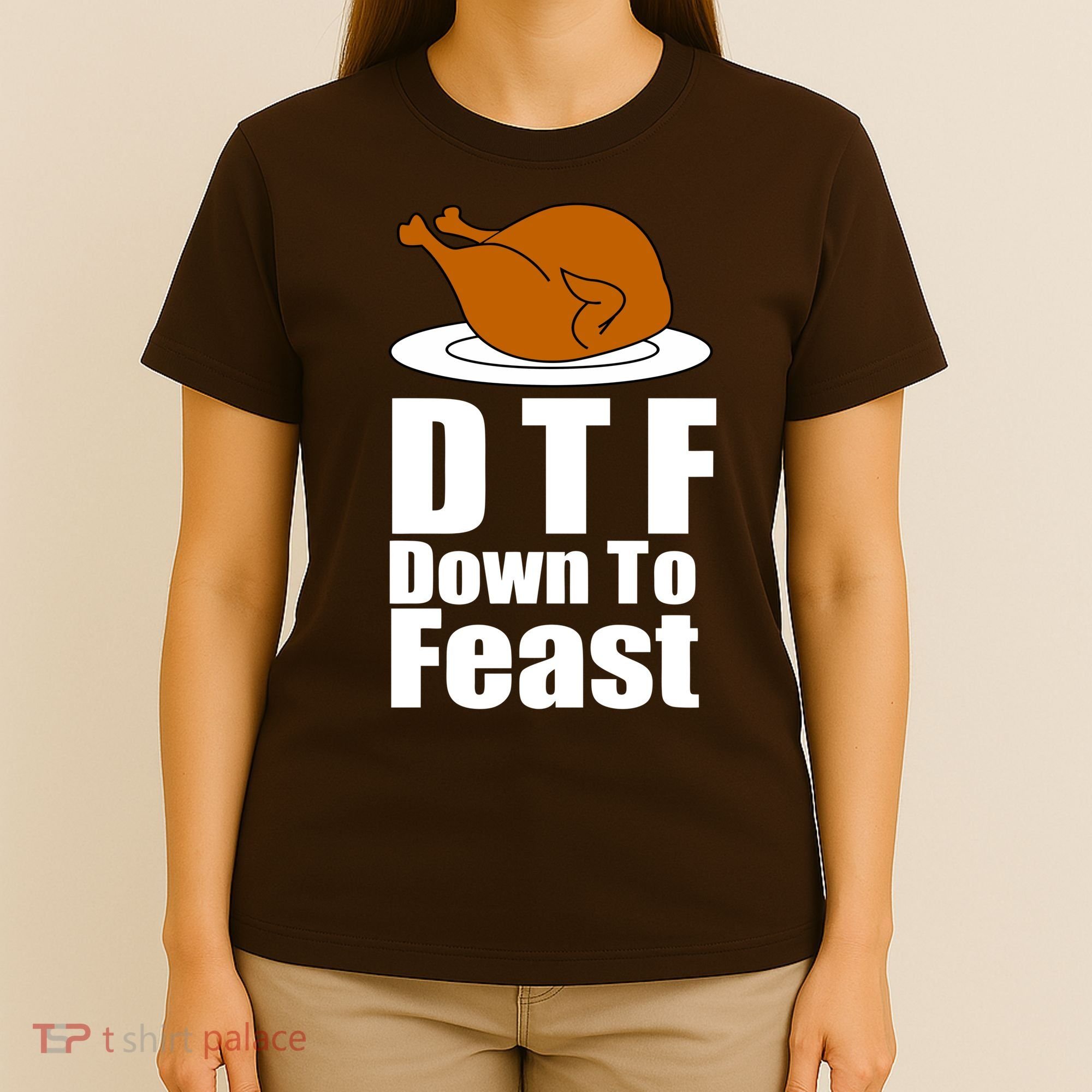 DTF Down To Feast Funny Thanksgiving T-Shirt