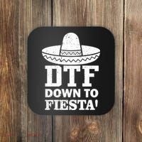 DTF Down To Fiesta Coaster thumb 0