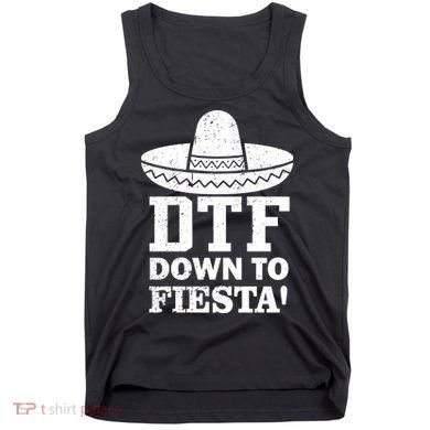 DTF Down To Fiesta Tank Top
