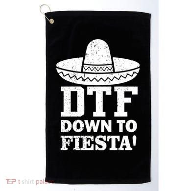 DTF Down To Fiesta Golf Towel