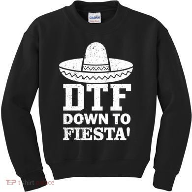 DTF Down To Fiesta Kids Sweatshirt