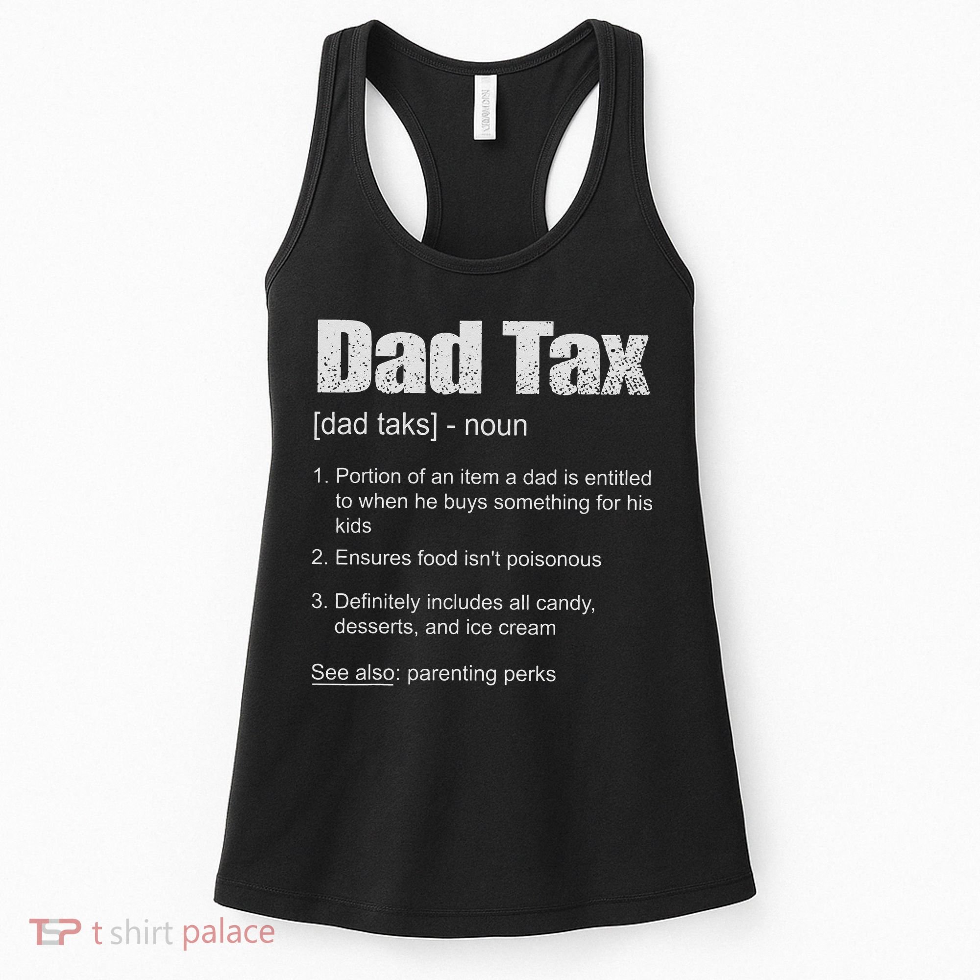 Dad Tax Funny Dad Tax Definition Father's Day Women's Tank Top