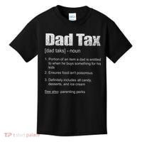 Dad Tax Funny Dad Tax Definition Father's Day Kids T-Shirt thumb 0
