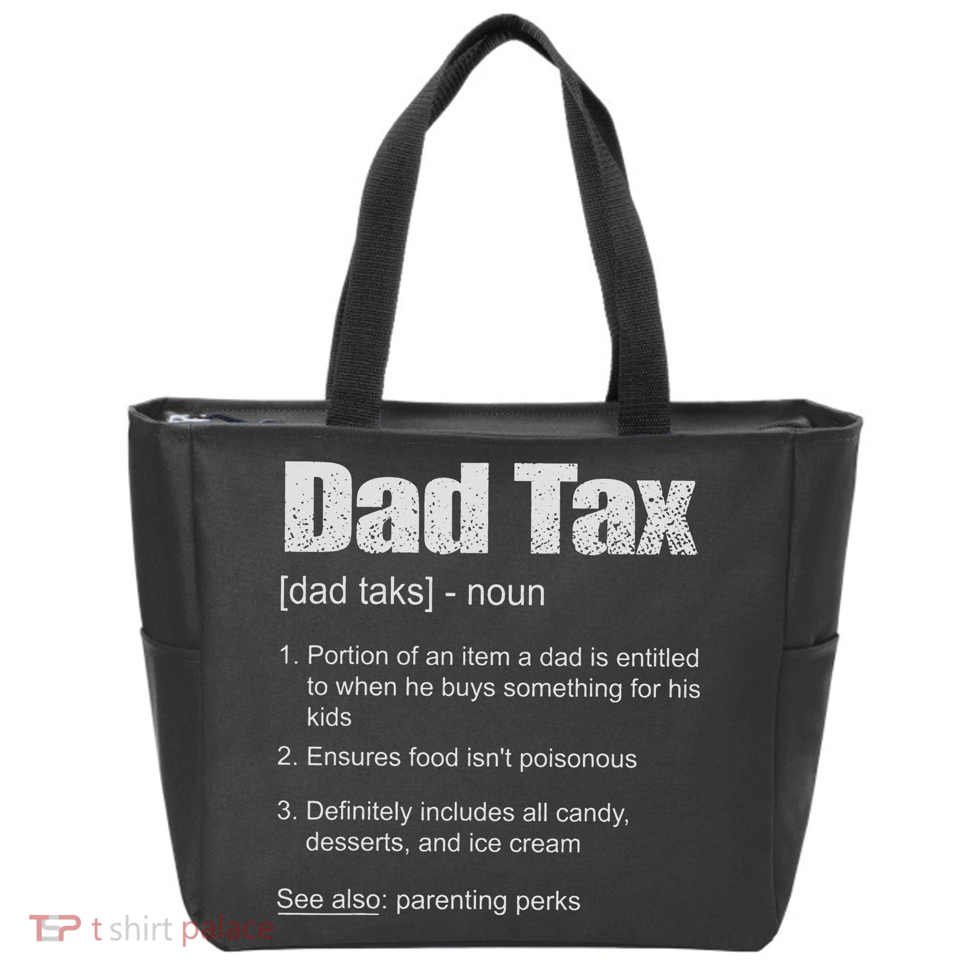 Dad Tax Funny Dad Tax Definition Father's Day Tote Bag