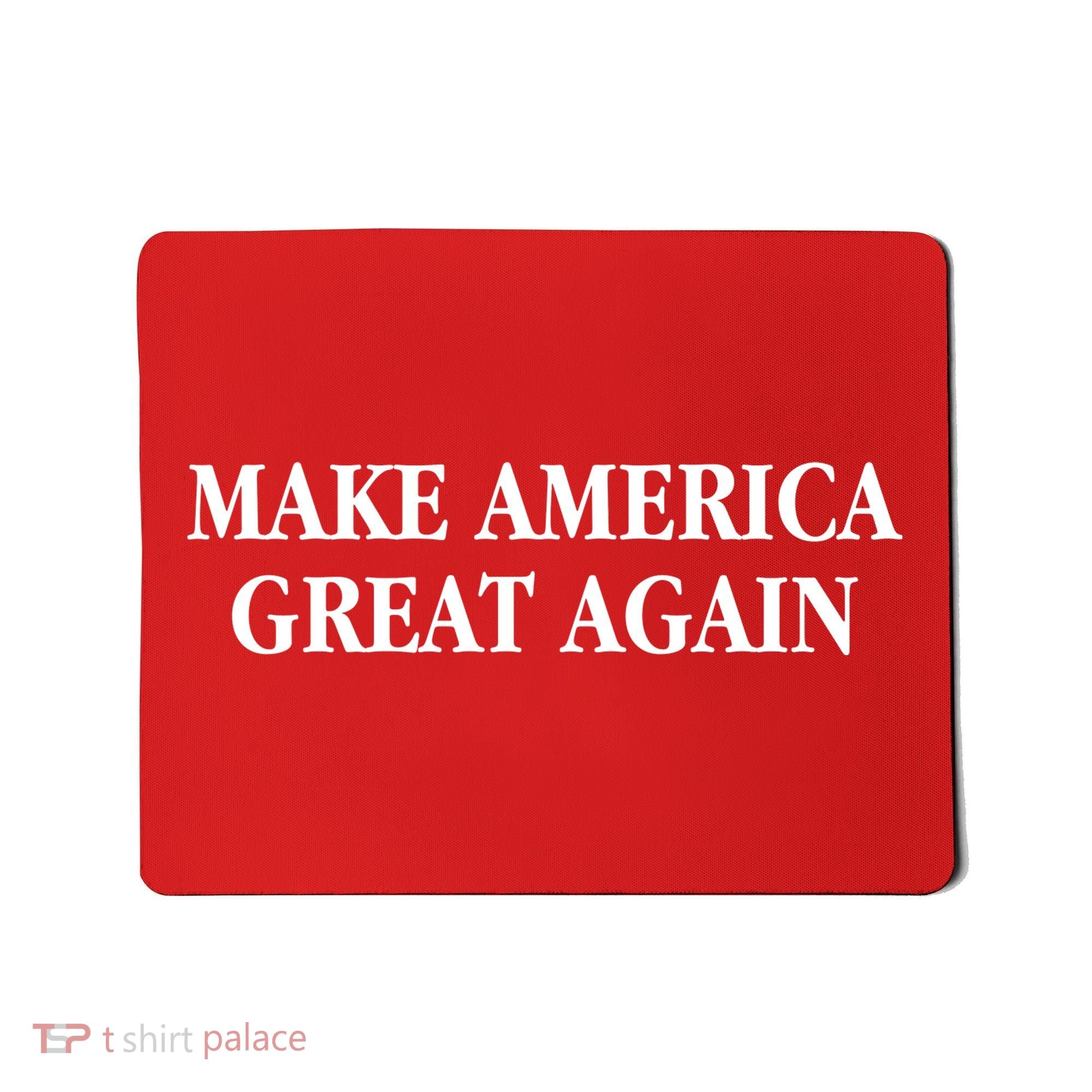 Make America Great Again Trump President Patriotic Mousepad