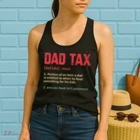 Dad Tax Funny Dad Tax Definition Father's day Women's Tank Top thumb 2