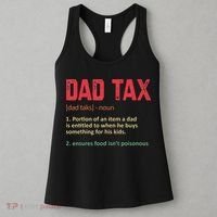 Dad Tax Funny Dad Tax Definition Father's day Women's Tank Top thumb 3