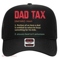 Dad Tax Funny Dad Tax Definition Father's day Hat thumb 0