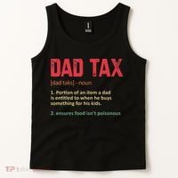 Dad Tax Funny Dad Tax Definition Father's day Tank Top thumb 2